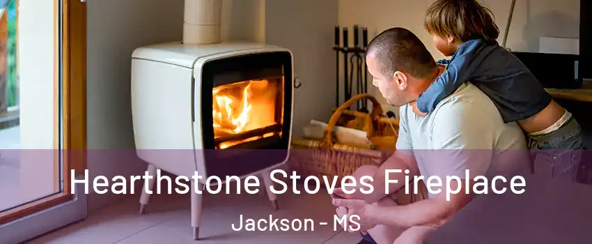 Hearthstone Stoves Fireplace Jackson - MS