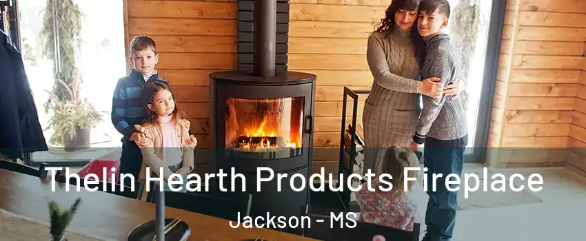  Thelin Hearth Products Fireplace Jackson - MS